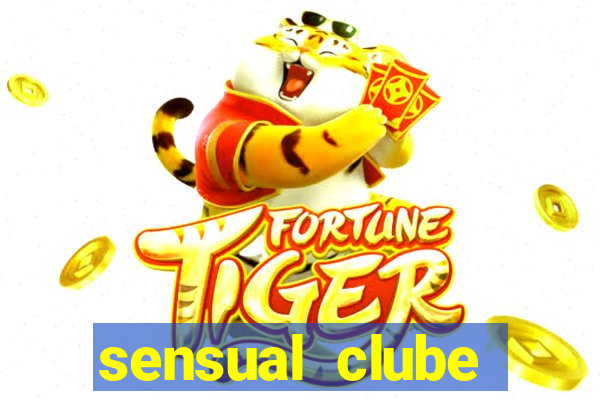 sensual clube esporte interativo